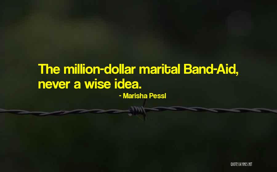 Million Dollar Idea Quotes By Marisha Pessl