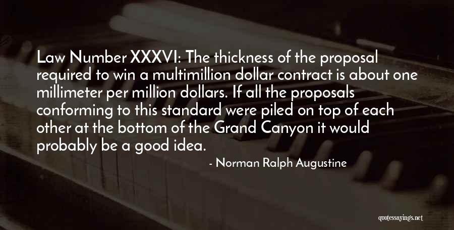 Million Dollar Idea Quotes By Norman Ralph Augustine