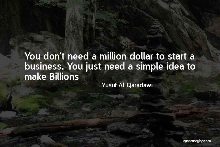 Million Dollar Idea Quotes By Yusuf Al-Qaradawi