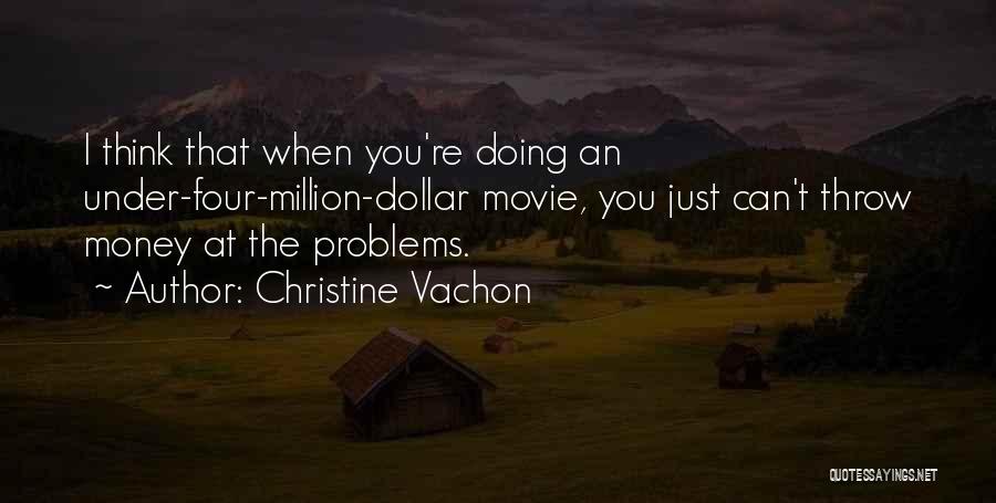 Million Dollar Quotes By Christine Vachon