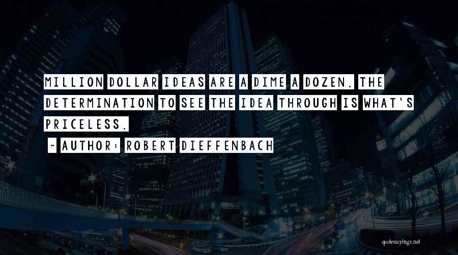 Million Dollar Quotes By Robert Dieffenbach