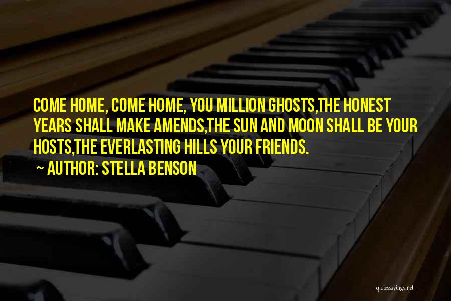 Million Friends Quotes By Stella Benson