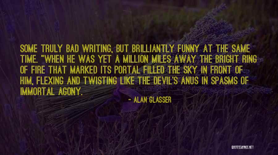Million Miles Away Quotes By Alan Glasser Million Miles Away Quotes By Alan Glasser