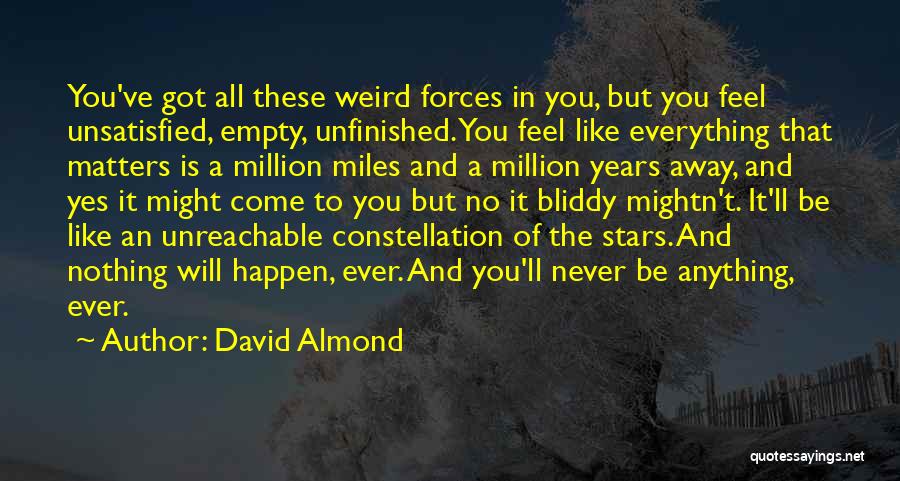 Million Miles Quotes By David Almond