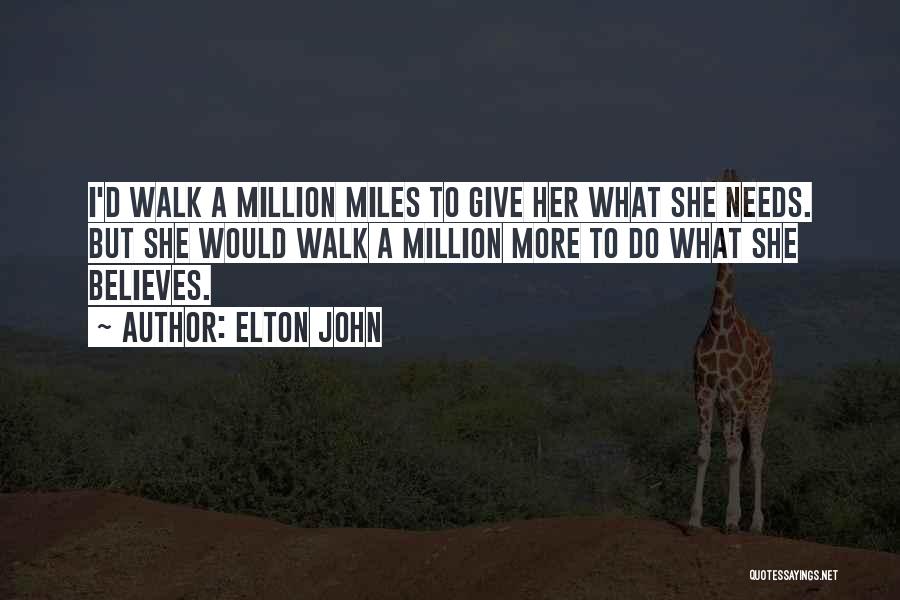 Million Miles Quotes By Elton John