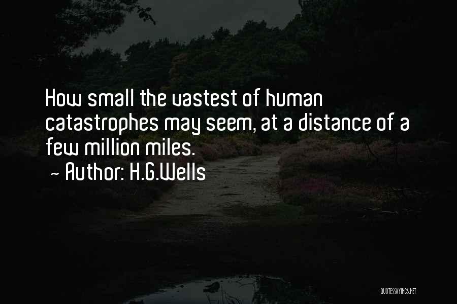 Million Miles Quotes By H.G.Wells