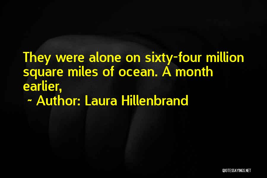 Million Miles Quotes By Laura Hillenbrand