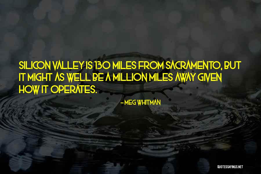 Million Miles Quotes By Meg Whitman