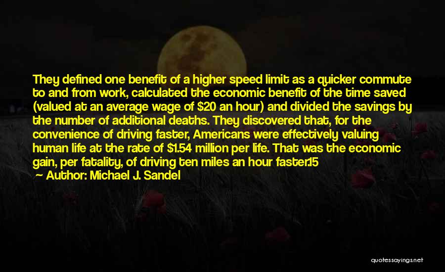 Million Miles Quotes By Michael J. Sandel