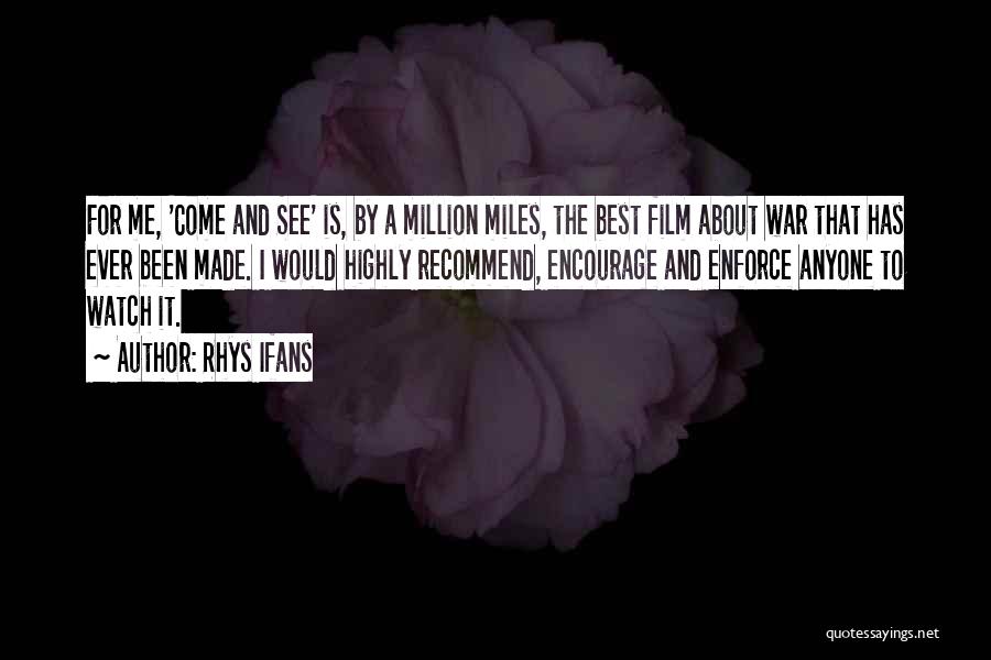 Million Miles Quotes By Rhys Ifans