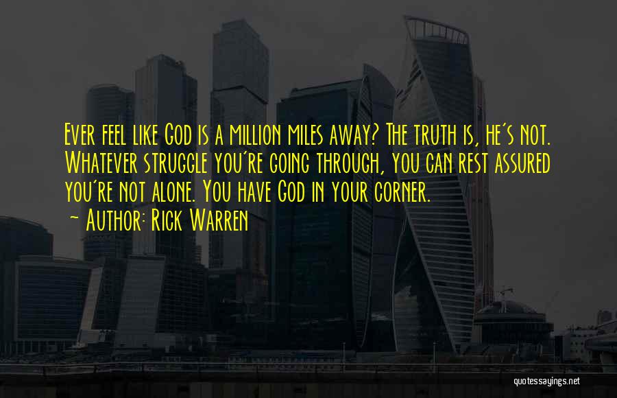 Million Miles Quotes By Rick Warren