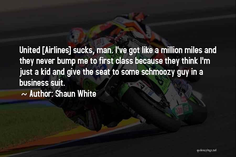Million Miles Quotes By Shaun White