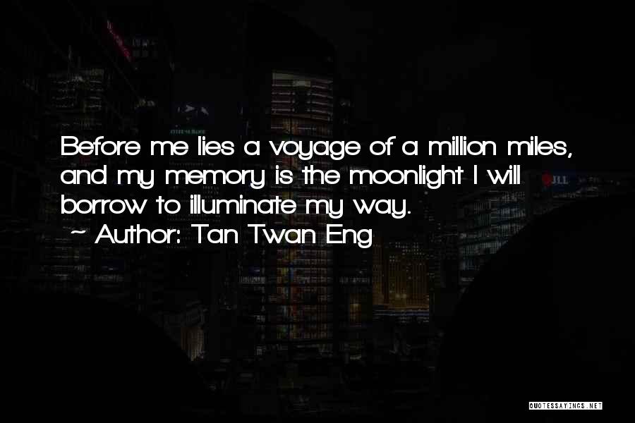 Million Miles Quotes By Tan Twan Eng