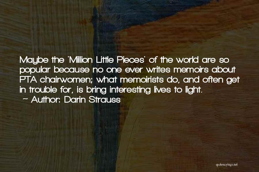 Million Pieces Quotes By Darin Strauss