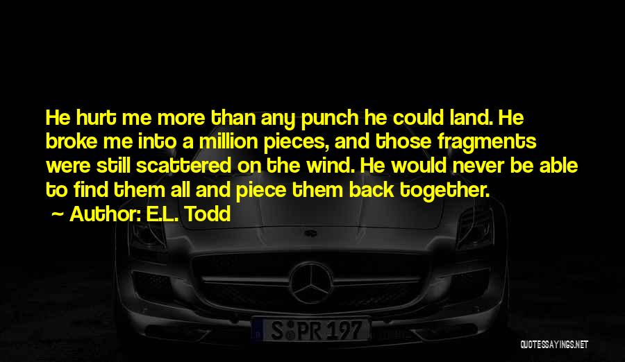 Million Pieces Quotes By E.L. Todd