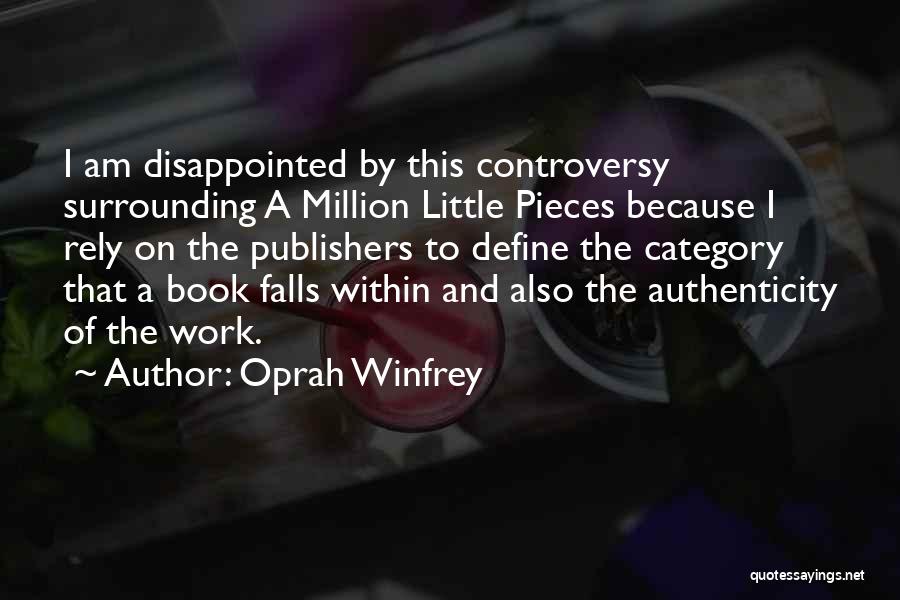 Million Pieces Quotes By Oprah Winfrey