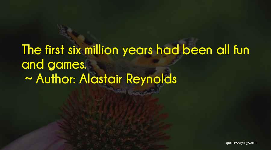 Million Quotes By Alastair Reynolds
