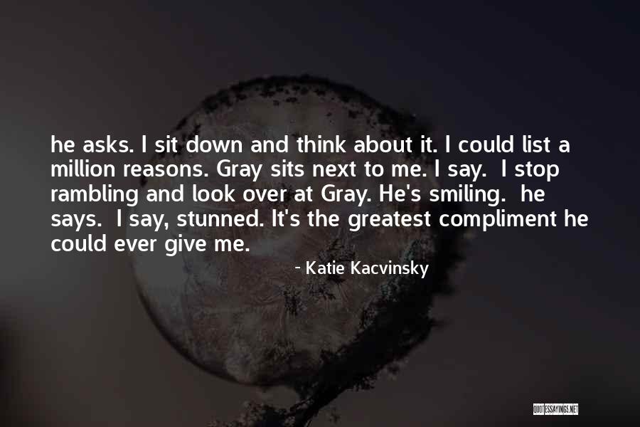 Million Reasons Quotes By Katie Kacvinsky Million Reasons Quotes By Katie Kacvinsky