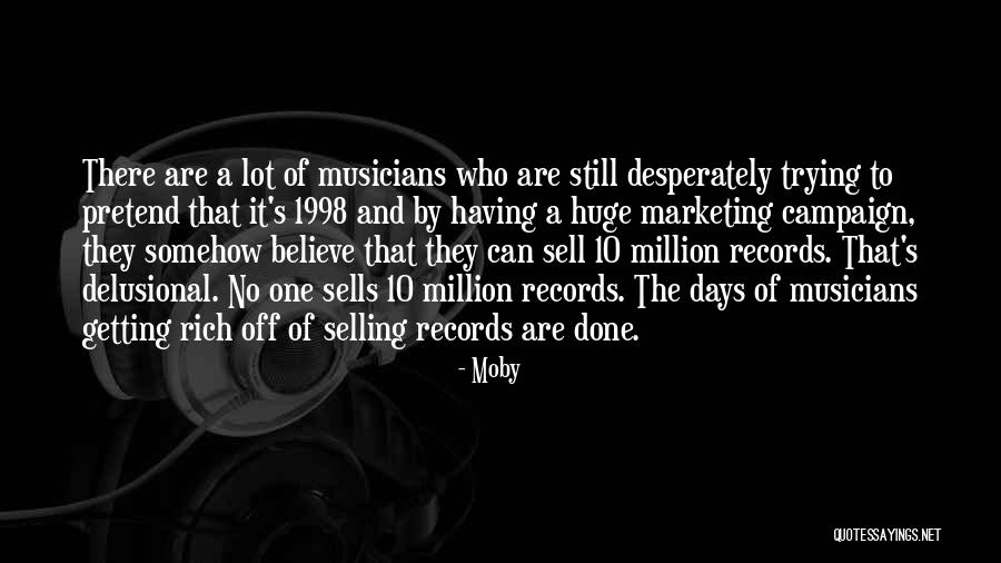 Million Records Quotes By Moby Million Records Quotes By Moby