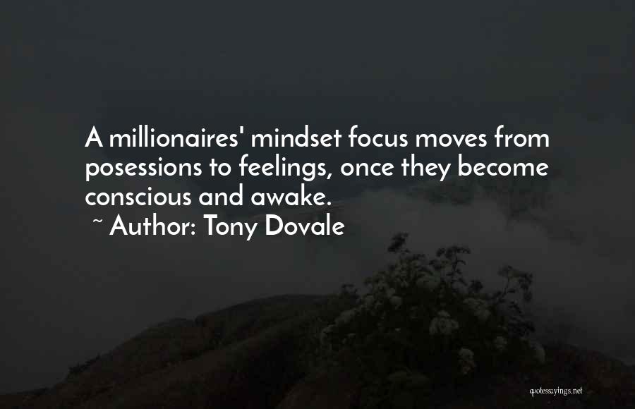 Millionaires Mindset Quotes By Tony Dovale