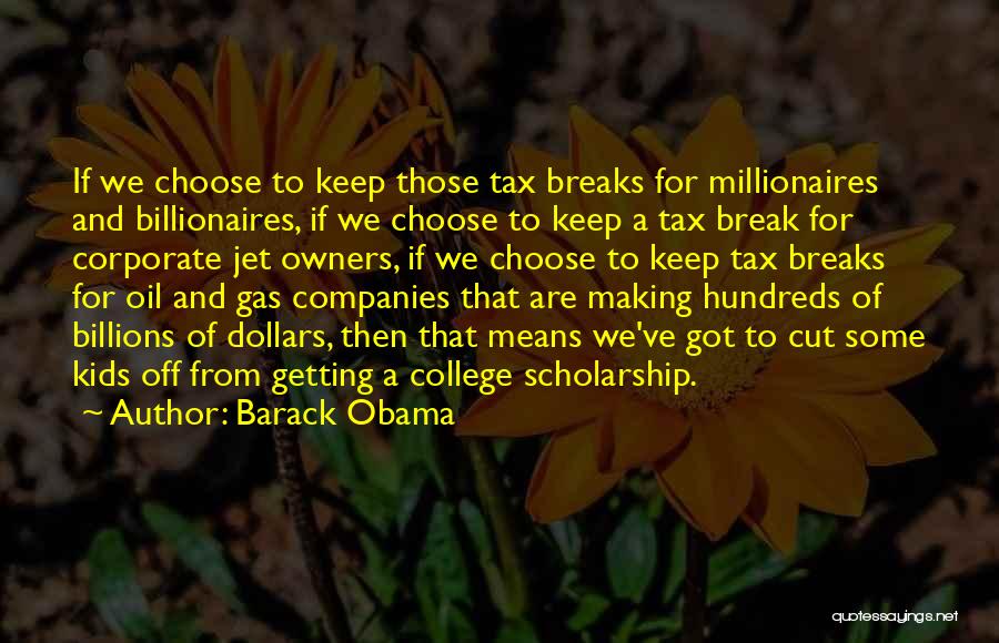 Millionaires Quotes By Barack Obama