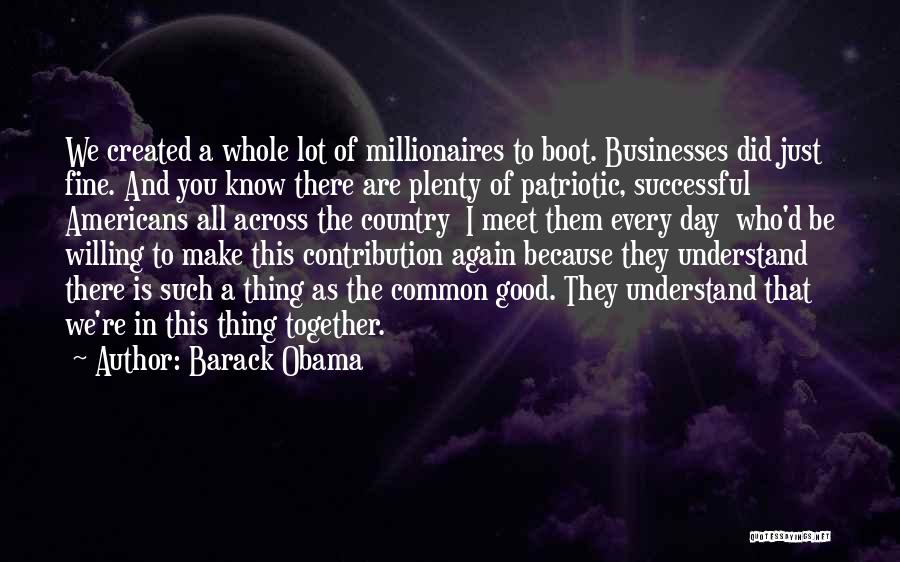 Millionaires Quotes By Barack Obama