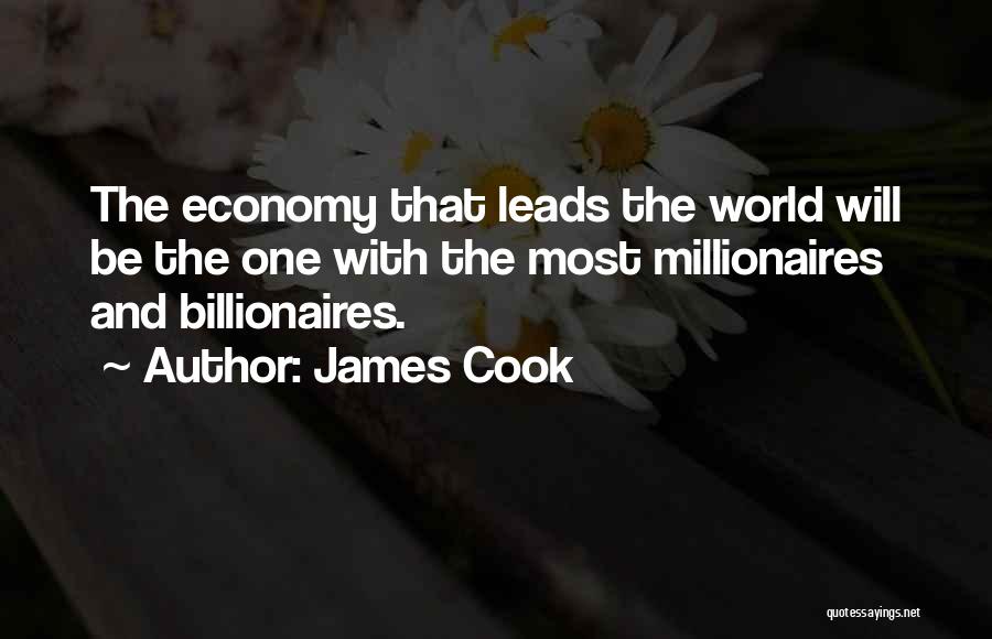 Millionaires Quotes By James Cook