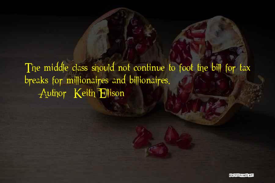 Millionaires Quotes By Keith Ellison