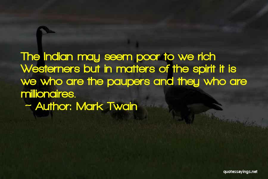 Millionaires Quotes By Mark Twain