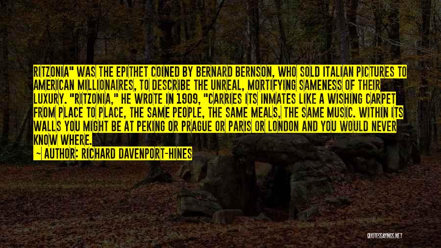 Millionaires Quotes By Richard Davenport-Hines