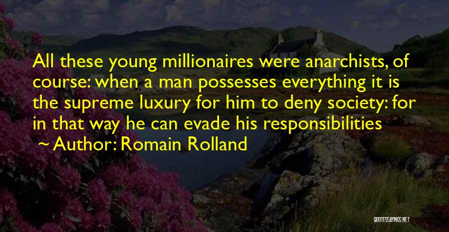 Millionaires Quotes By Romain Rolland