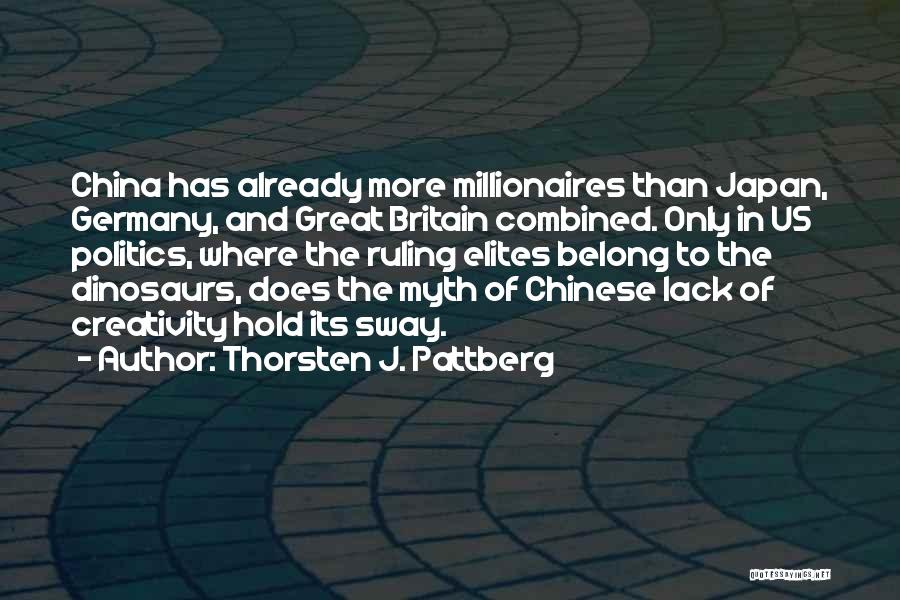 Millionaires Quotes By Thorsten J. Pattberg