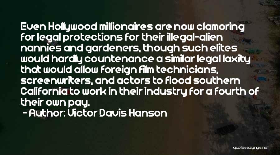 Millionaires Quotes By Victor Davis Hanson
