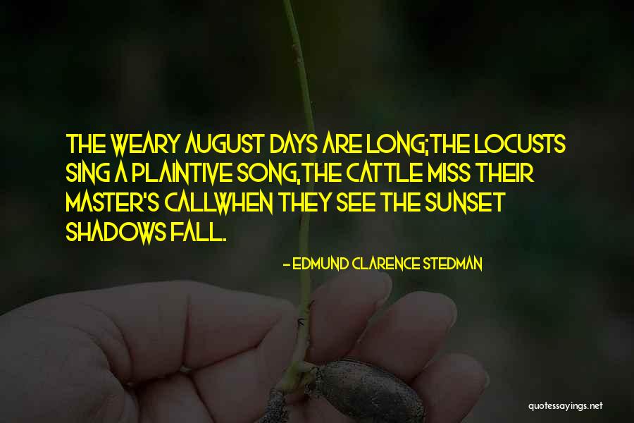 Millionare Quotes By Edmund Clarence Stedman Millionare Quotes By Edmund Clarence Stedman
