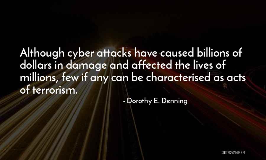 Millions And Billions Quotes By Dorothy E. Denning Millions And Billions Quotes By Dorothy E. Denning