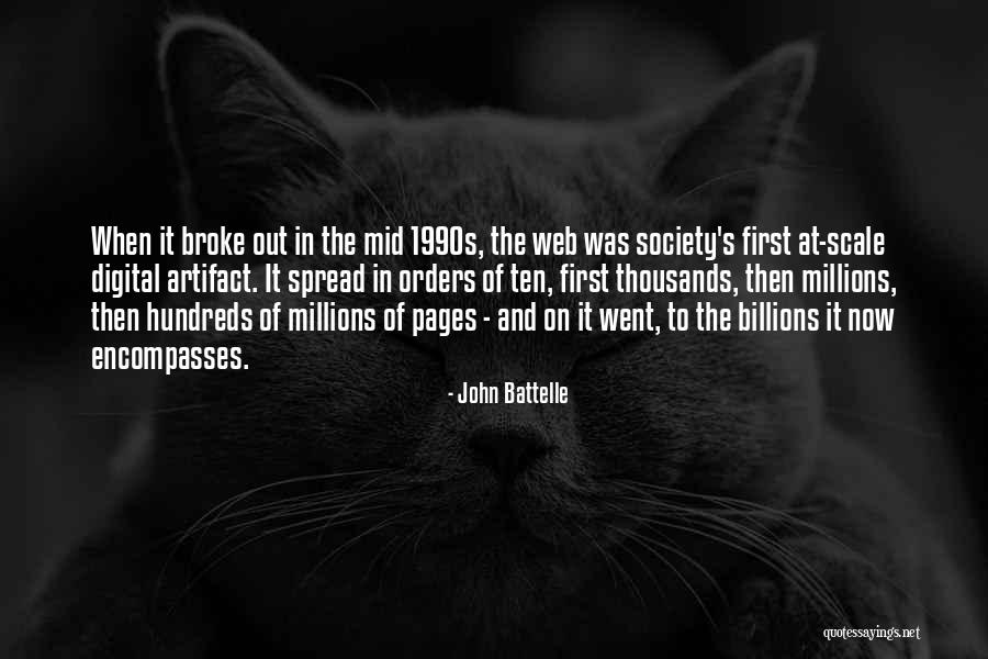 Millions And Billions Quotes By John Battelle Millions And Billions Quotes By John Battelle