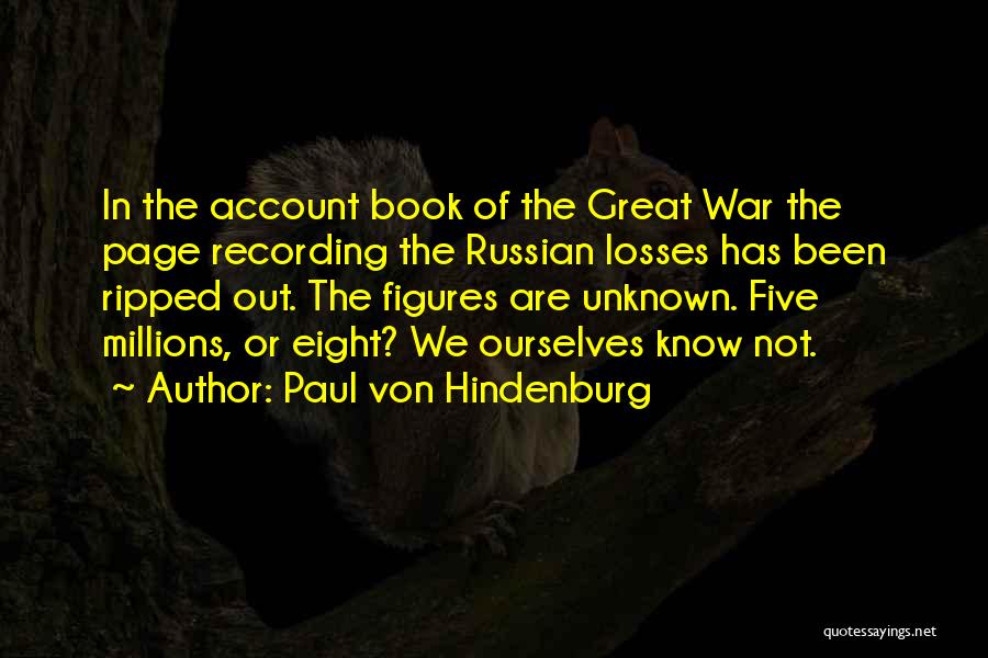 Millions Book Quotes By Paul Von Hindenburg