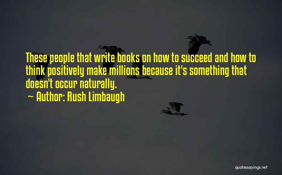 Millions Book Quotes By Rush Limbaugh