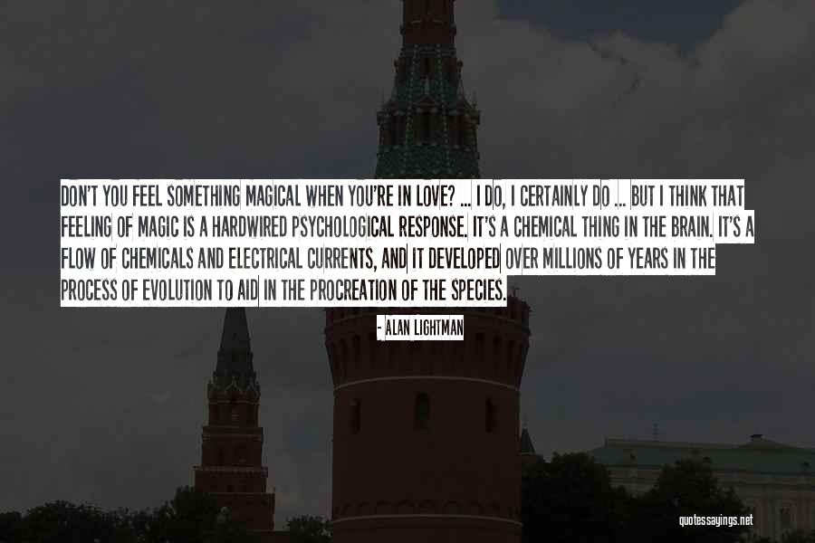 Millions Of Love Quotes By Alan Lightman Millions Of Love Quotes By Alan Lightman
