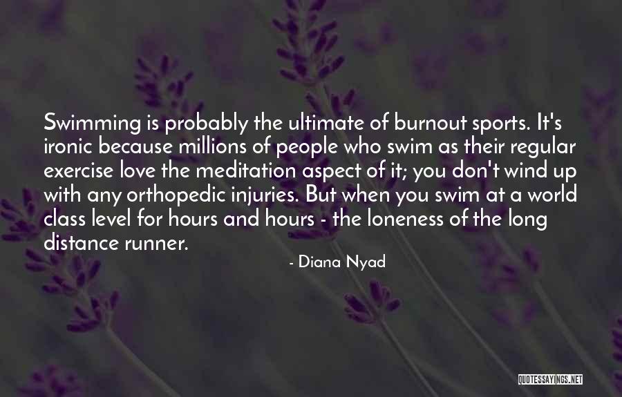 Millions Of Love Quotes By Diana Nyad Millions Of Love Quotes By Diana Nyad