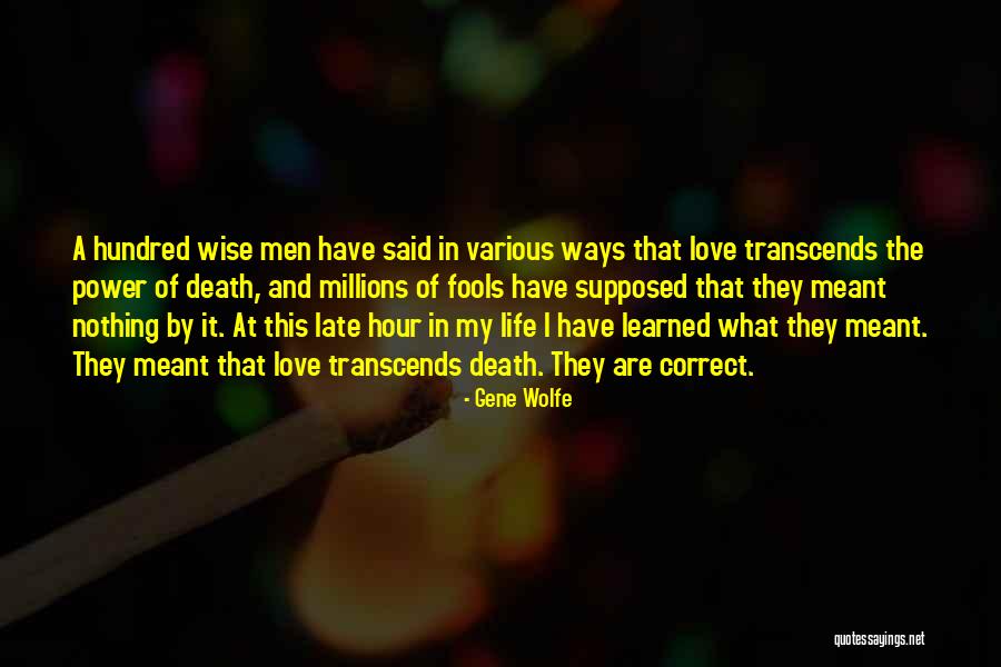 Millions Of Love Quotes By Gene Wolfe Millions Of Love Quotes By Gene Wolfe