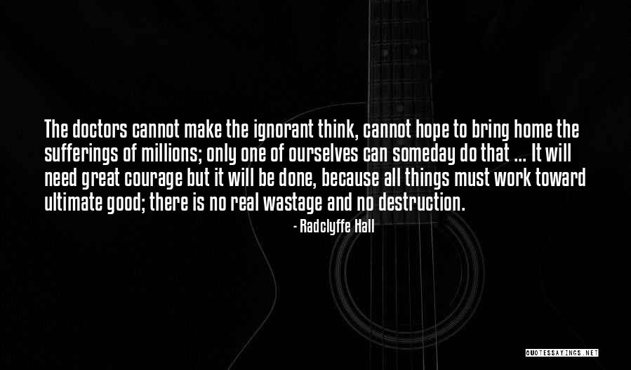 Millions Of Love Quotes By Radclyffe Hall Millions Of Love Quotes By Radclyffe Hall