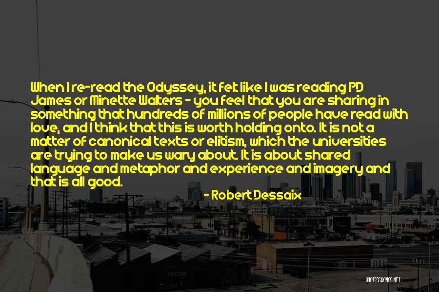 Millions Of Love Quotes By Robert Dessaix