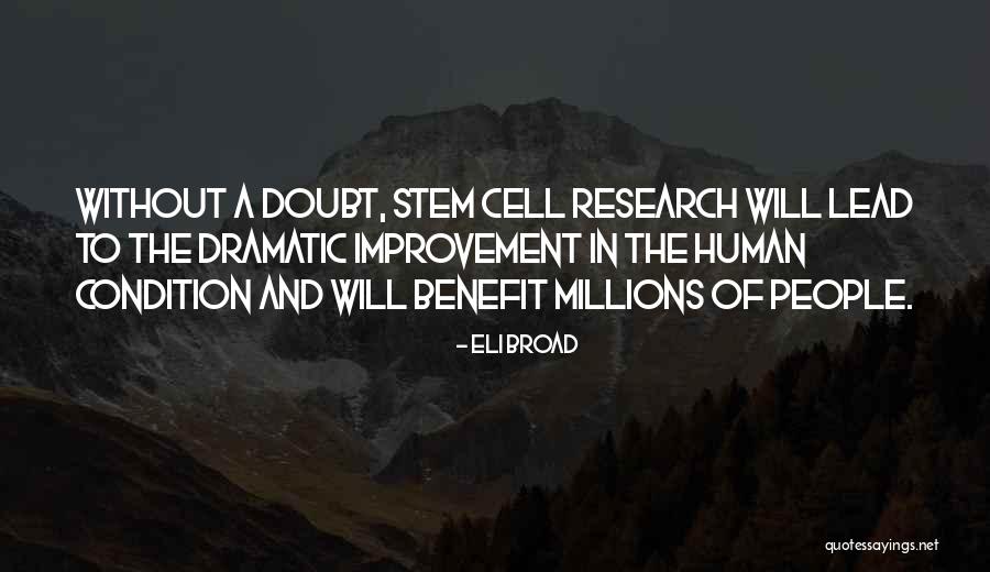 Millions Of People Quotes By Eli Broad Millions Of People Quotes By Eli Broad