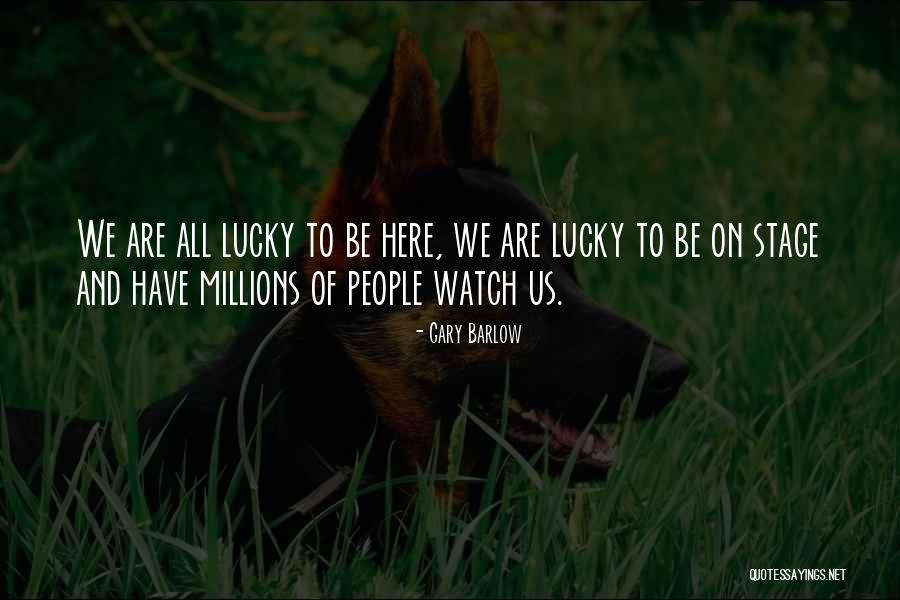 Millions Of People Quotes By Gary Barlow Millions Of People Quotes By Gary Barlow