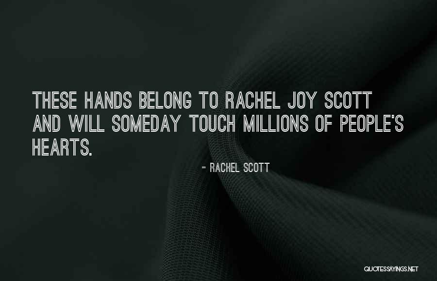Millions Of People Quotes By Rachel Scott Millions Of People Quotes By Rachel Scott