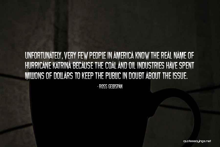 Millions Of People Quotes By Ross Gelbspan Millions Of People Quotes By Ross Gelbspan