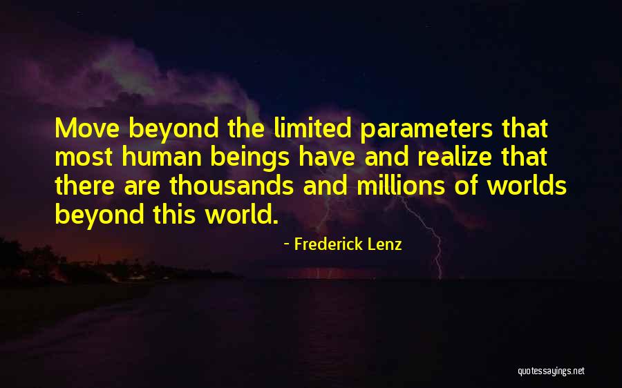 Millions Quotes By Frederick Lenz