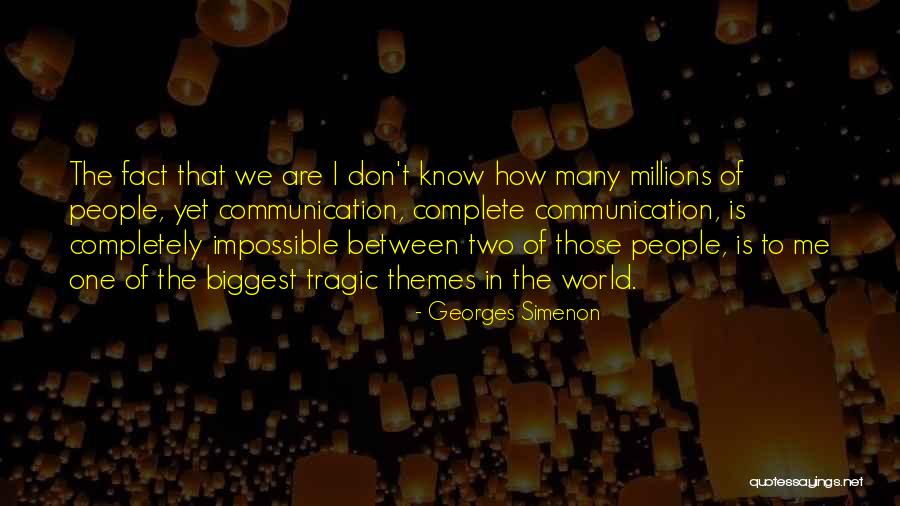 Millions Quotes By Georges Simenon