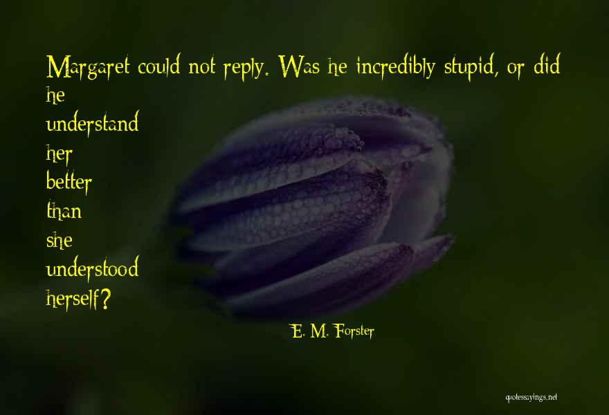 Millipedes As Pets Quotes By E. M. Forster Millipedes As Pets Quotes By E. M. Forster